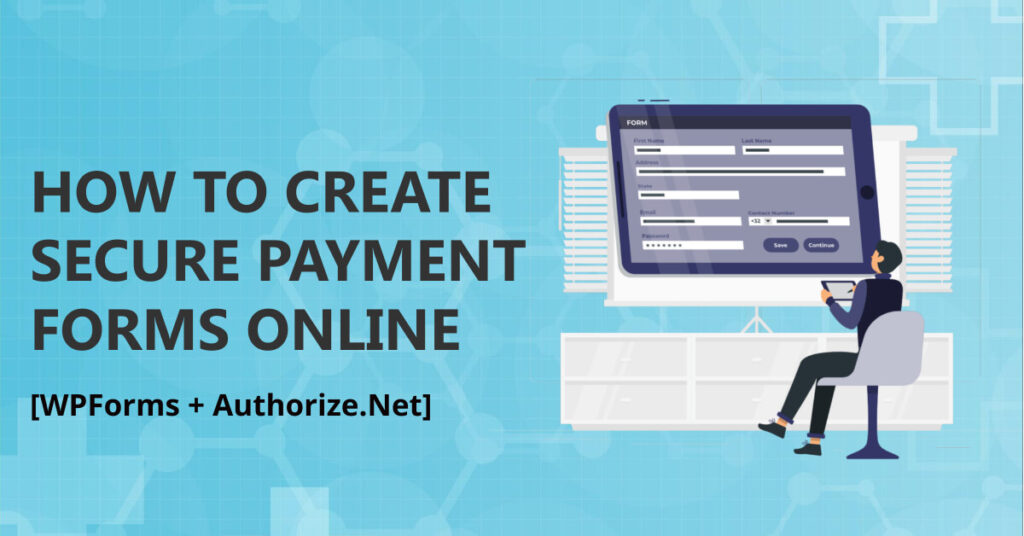 create authorize.net payment forms