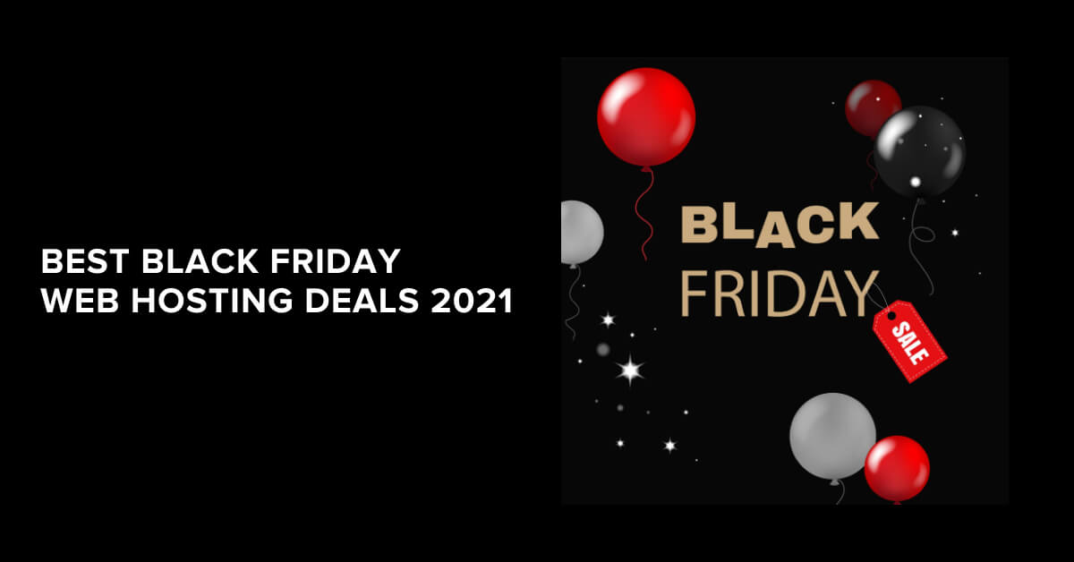 20 Black Friday Web Hosting Deals in 2021